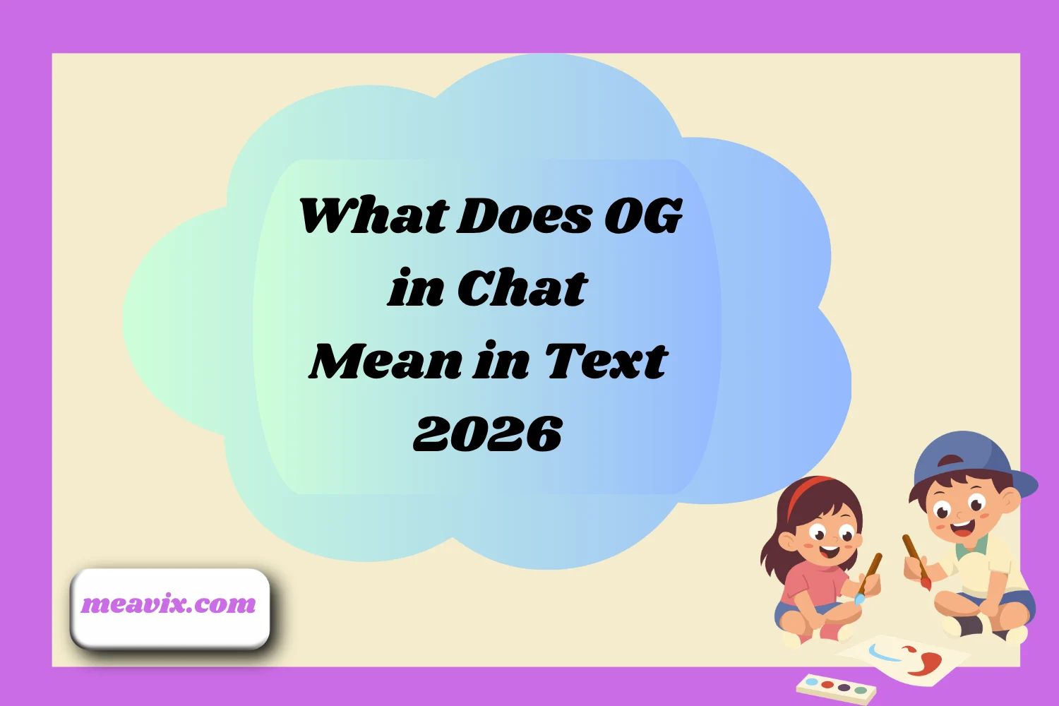 What Does OG in Chat Mean in Text