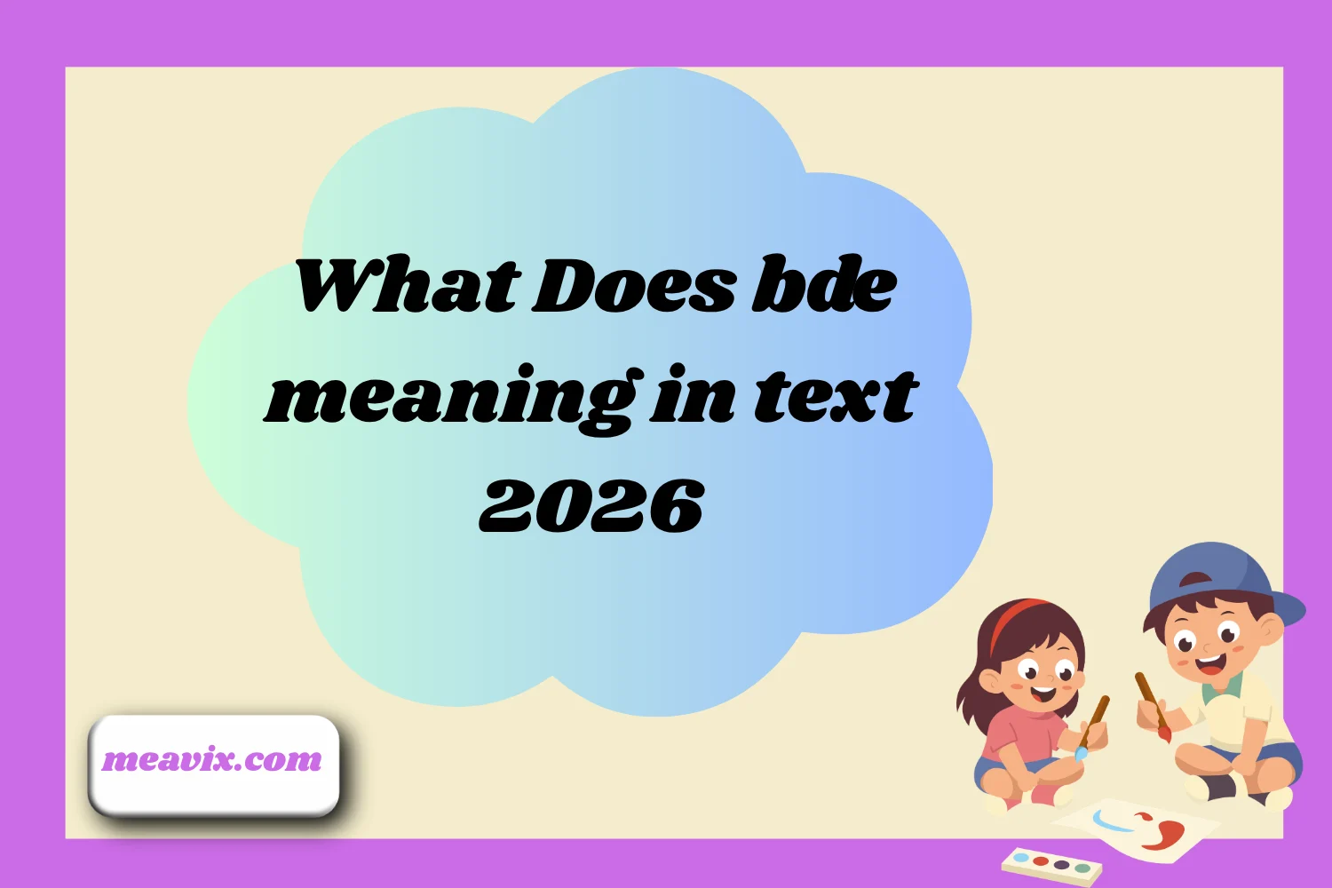 What Does bde meaning in text