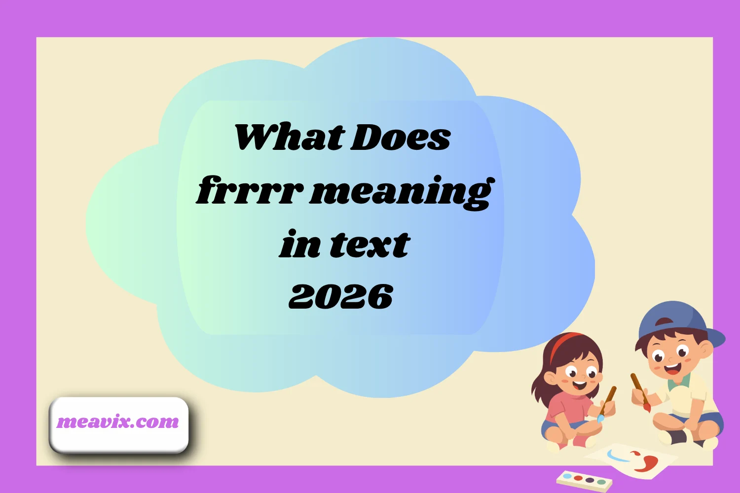 What Does frrrr meaning in text