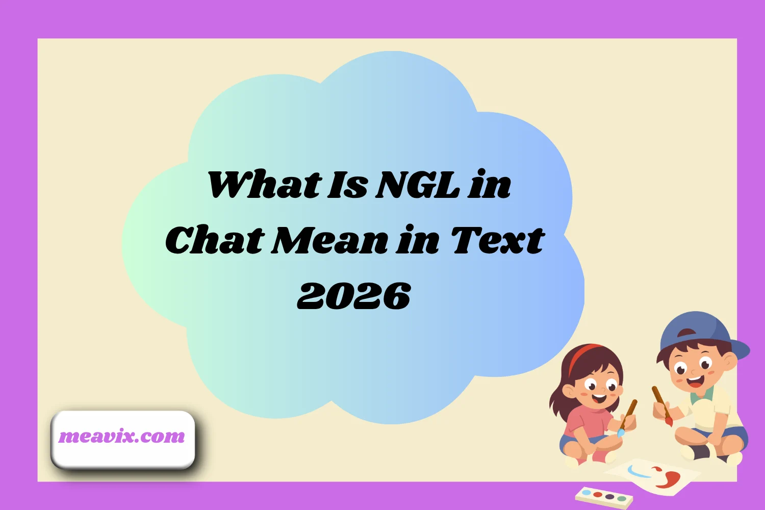 What Is NGL in Chat Mean