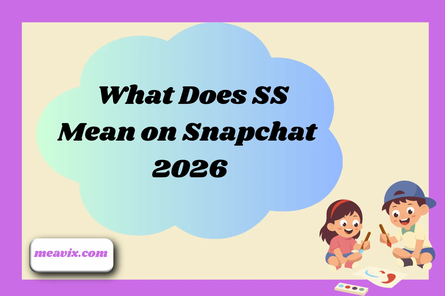 What Does SS Mean on Snapchat