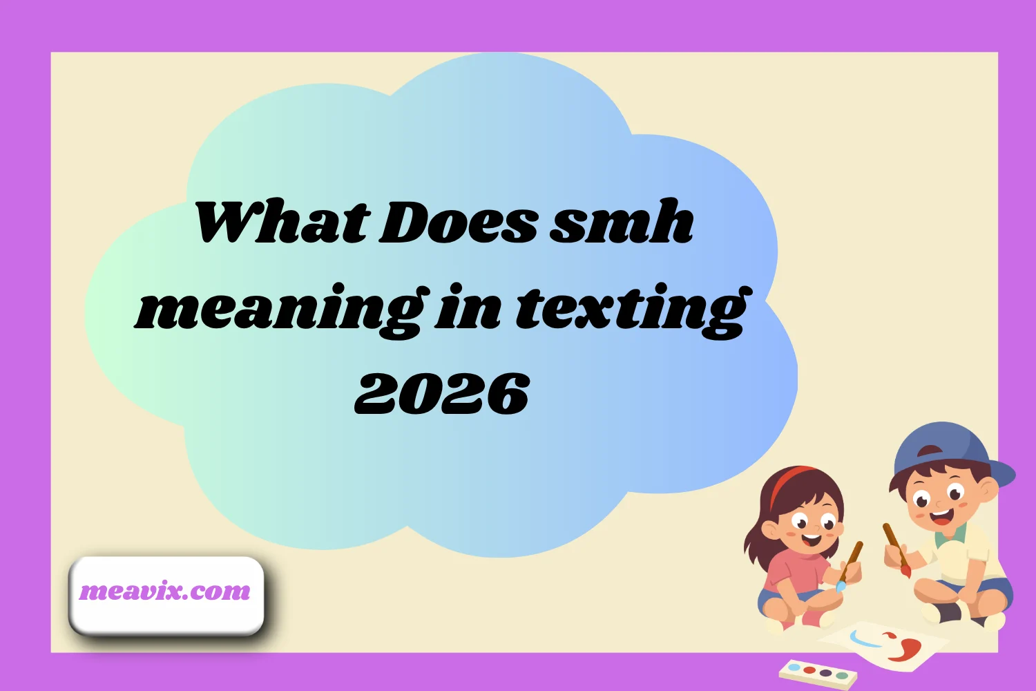 What Does smh meaning in texting